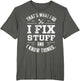 That's What I Do I Fix Stuff and I Know Things Father's Day