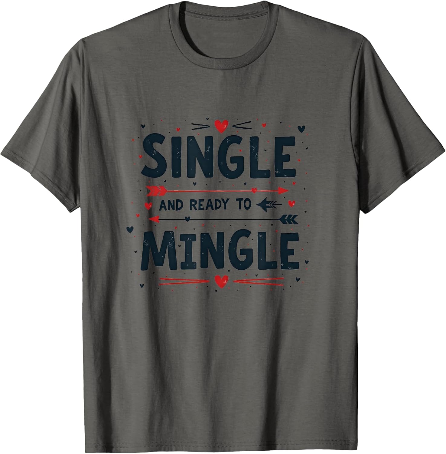 Single and Ready to Mingle Valentine's Design