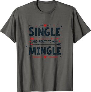 Single and Ready to Mingle Valentine's Design