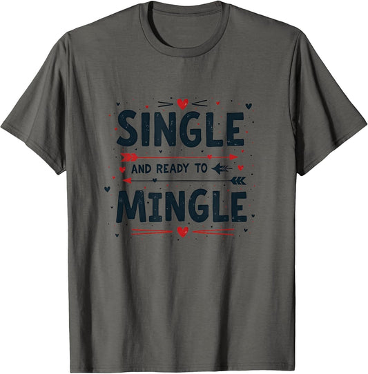 Single and Ready to Mingle Valentine's Design