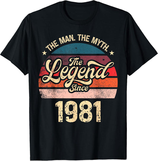 The Man The Myth The Legend Since 1981 Birthday