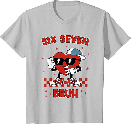 Funny Six Seven Bruh 6 7 Meme Heart Valentines Kids Boys