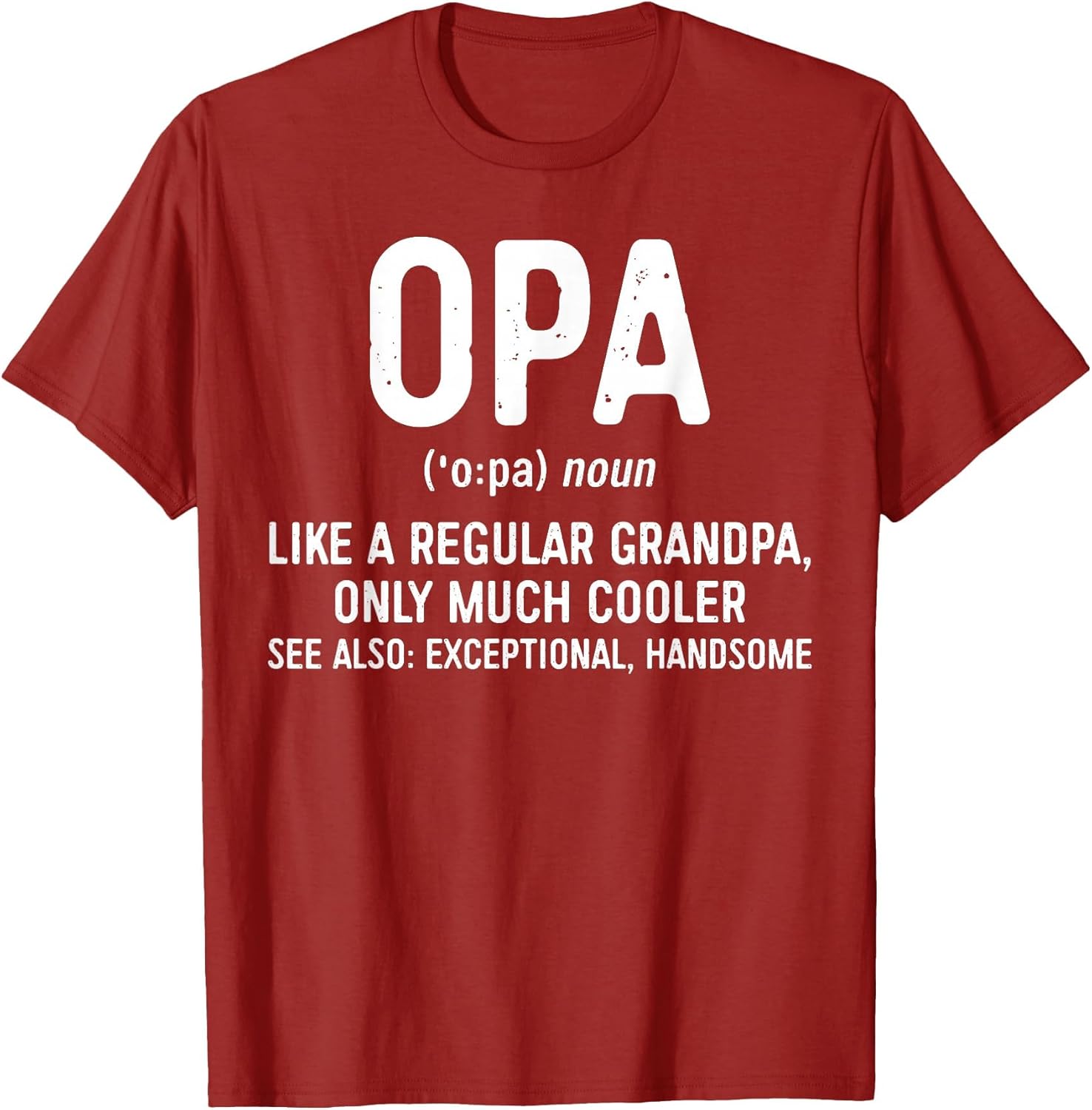 Opa Definition Shirt Like A Regular Grandpa Only Cooler