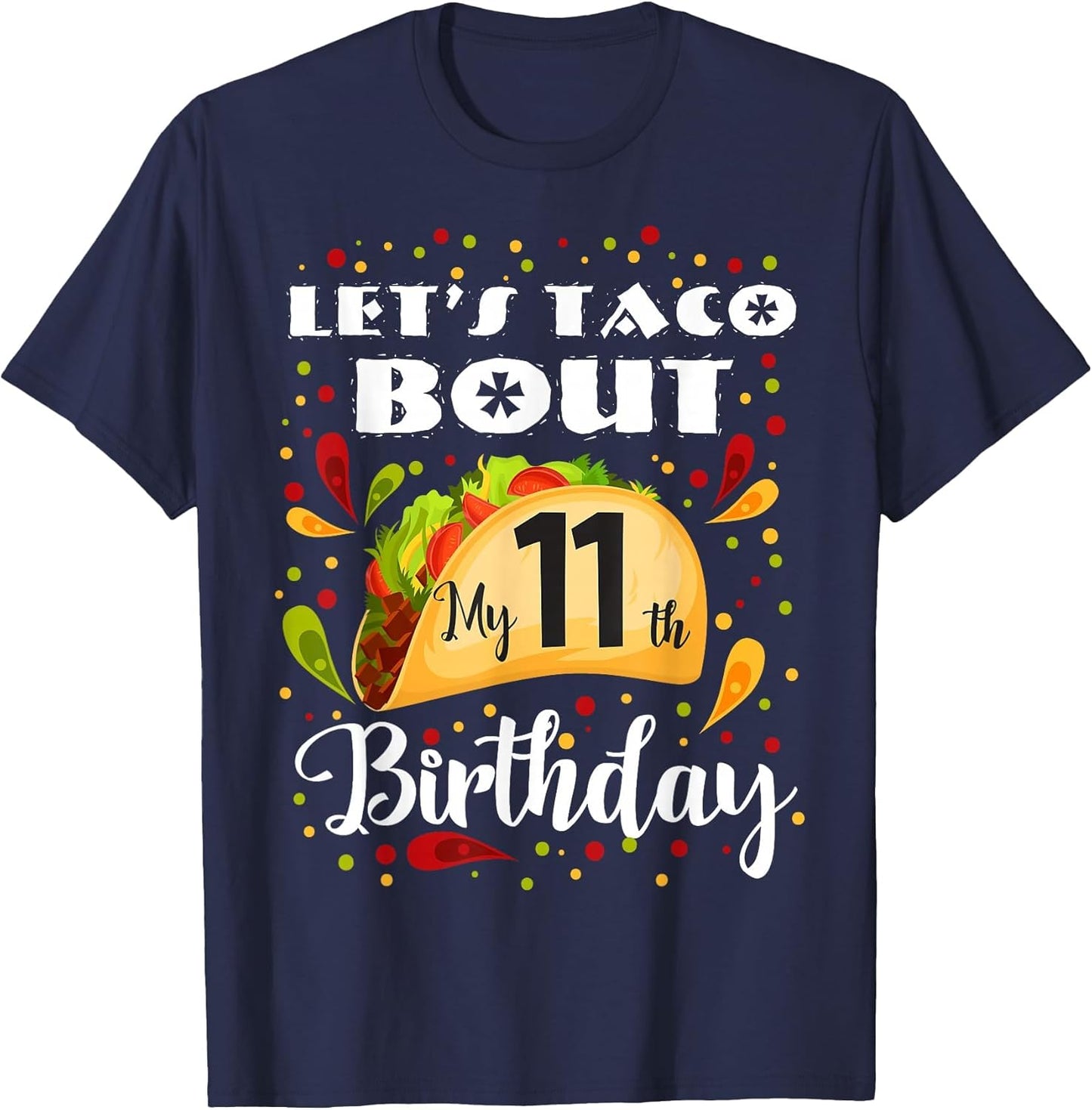 Let's Taco Bout My 11 Years Old Birthday Funny Matching
