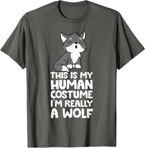 This is My Human Costume I'm Really A Wolf