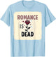 Romance Is Dead Funny Valentine's Day Design