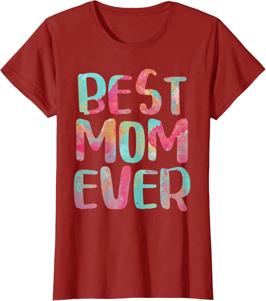 Best Mom Ever Shirt Women Mothers Day