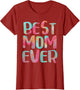 Best Mom Ever Shirt Women Mothers Day