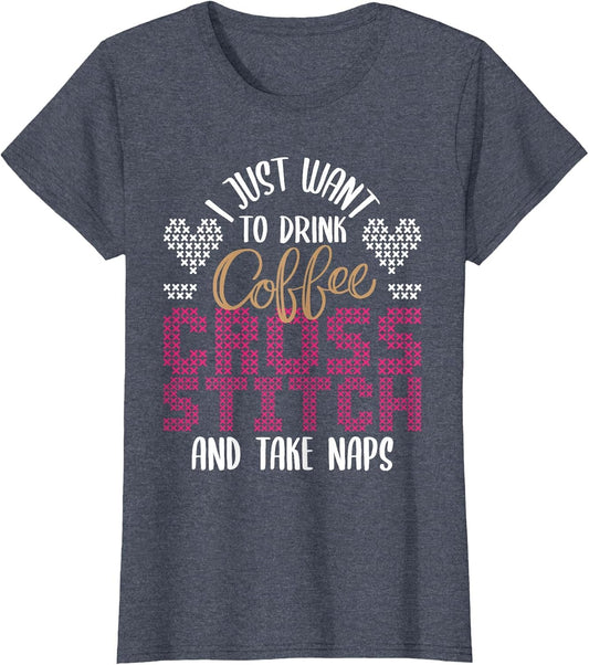 Drink Coffee Cross Stitch and Take Naps - Cross Stitching