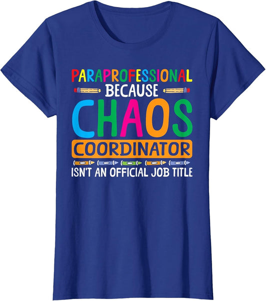 Chaos Coordinator Paraprofessional para Educator