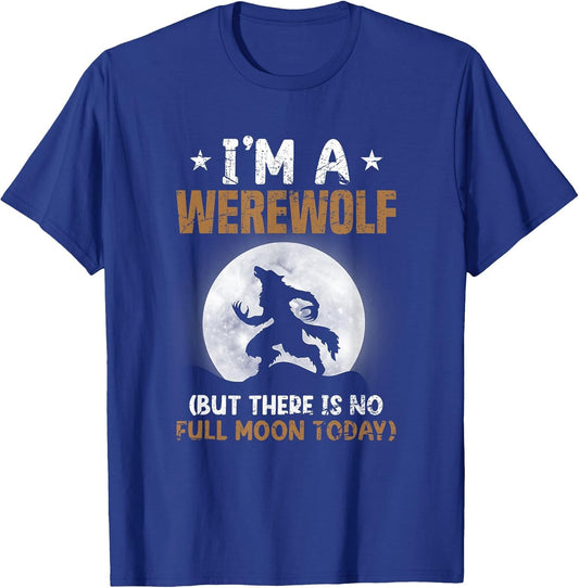 I'm A Werewolf (But There is No Full Moon Today)