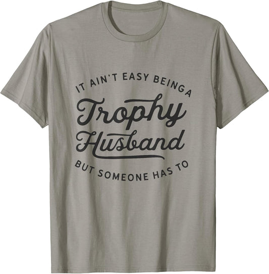 Trophy Husband Vintage Sarcastic Humor Fathers Day