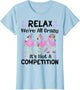 Relax We're All Crazy It's Not A Competition Flamingo Funny