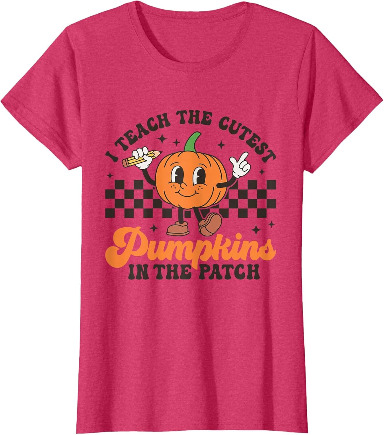 I Teach The Cutest Pumpkins in The Patch Halloween Teacher