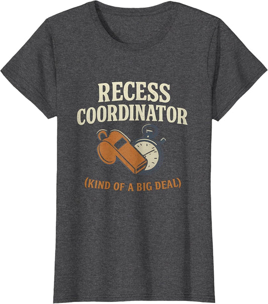 Recess Coordinator Kind of a Big Deal Teacher Novelty