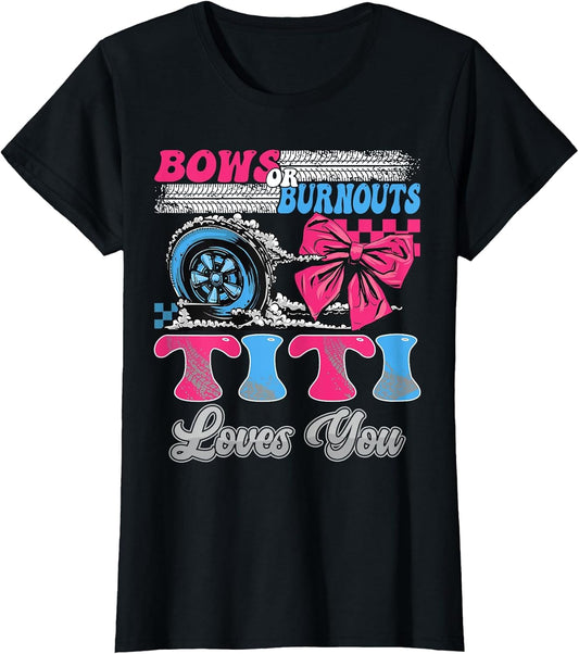 Burnouts or Bows Titi Loves You Gender Reveal Party