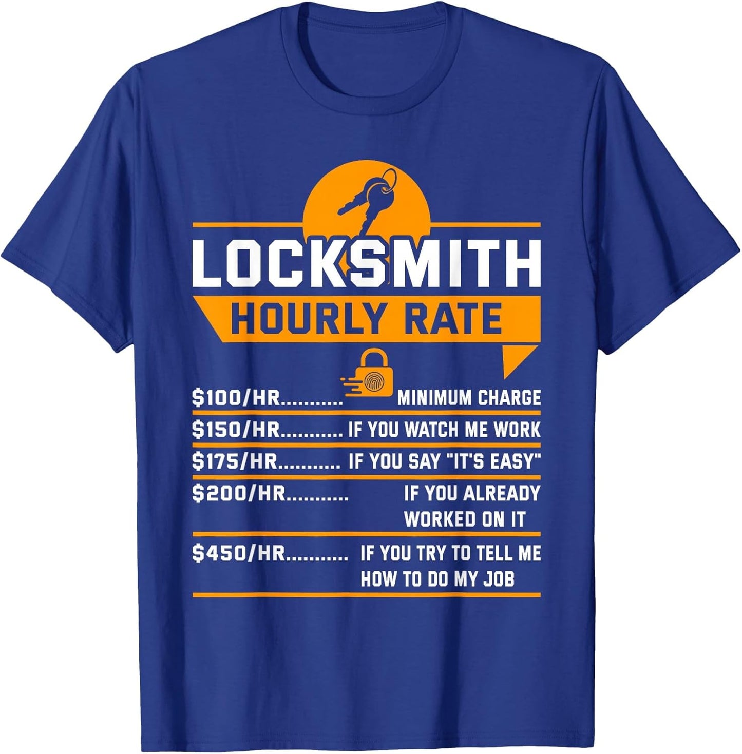 Funny Locksmith Hourly Rate Apparel for Locksmiths