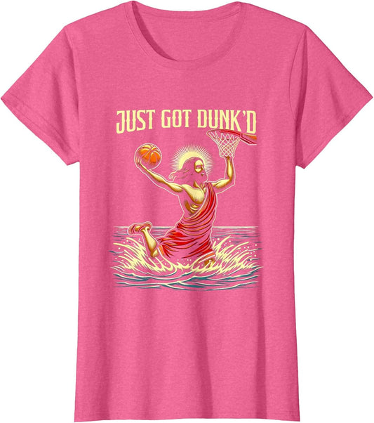 Just Got Dunked Jesus Dunking Baptism Playing Basketball