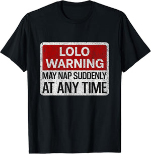 Funny LOLO Warning Sign May Nap Suddenly at Any Time