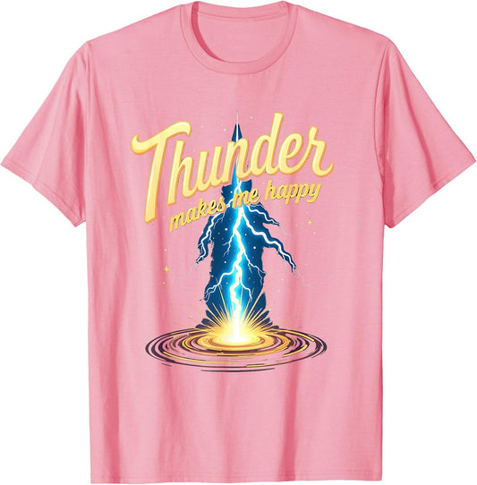 Thunder Makes Me Happy Stormy Weather Design