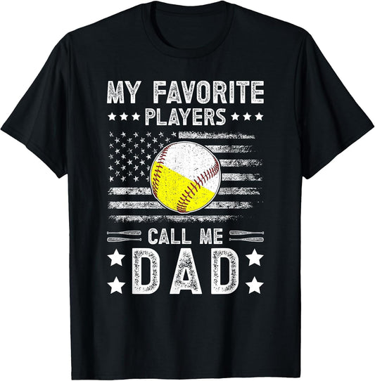 My Favorite Players Call Me Dad Baseball Softball Dad