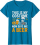 Funny This is My Halloween Costume Women