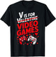 V is for Video Games Funny Valentine Gamer Boy Men Women