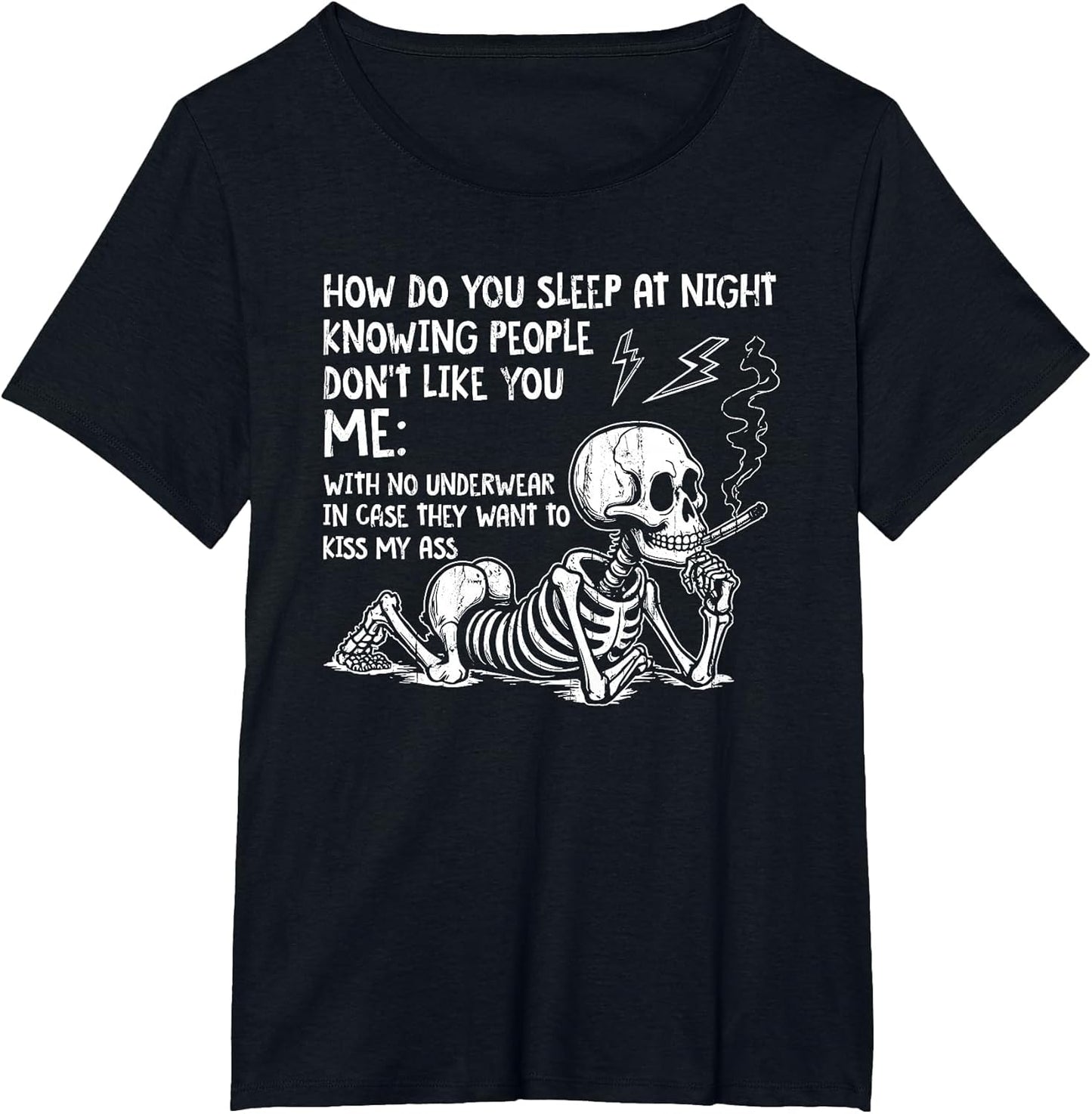How Do You Sleep at Night, Knowing People Don't Like You