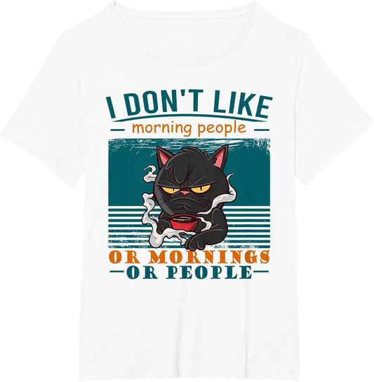 I Don't Like Morning People Angry Funny Cat Bad Cattitude