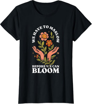 Behavior Therapist We Have to Maslow Before We Can Bloom