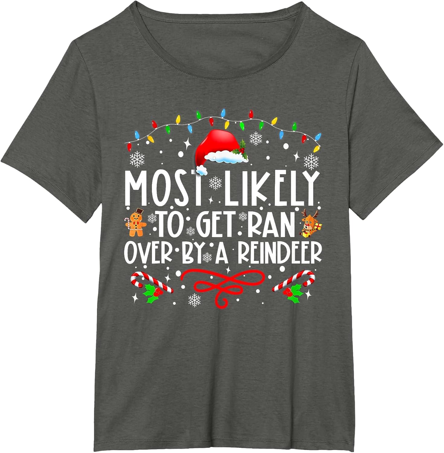 Most Likely to Get Ran Over by A Reindeer Family Christmas T