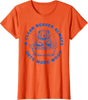 A Clean Beaver Always GETS More Wood Funny Adult Humor Joke