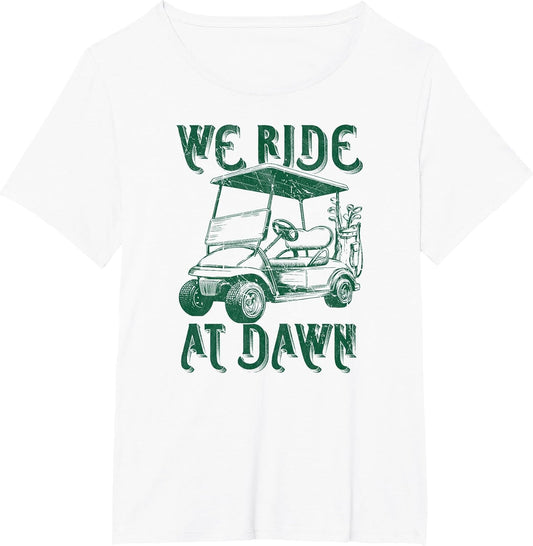 We Ride at Dawn Funny Golf Golfing dad Men