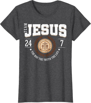 Team Jesus 24 7 The Way The Truth The Life