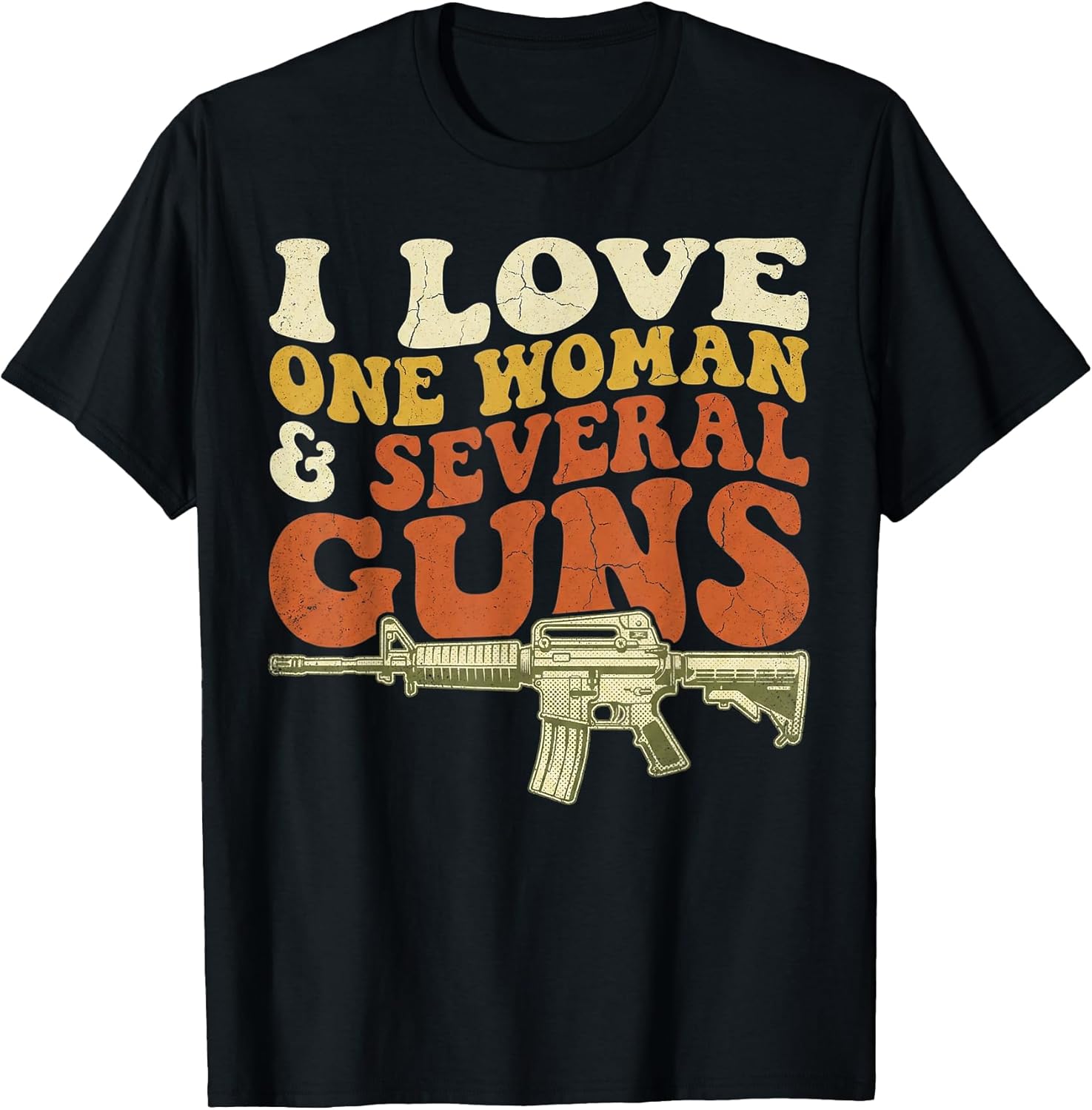 I Love One Woman & Several Guns Husband Funny Gun
