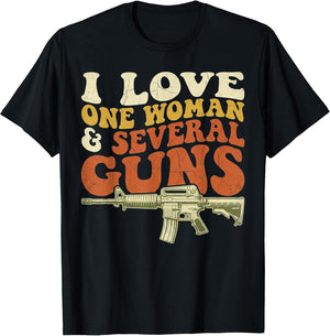 I Love One Woman & Several Guns Husband Funny Gun