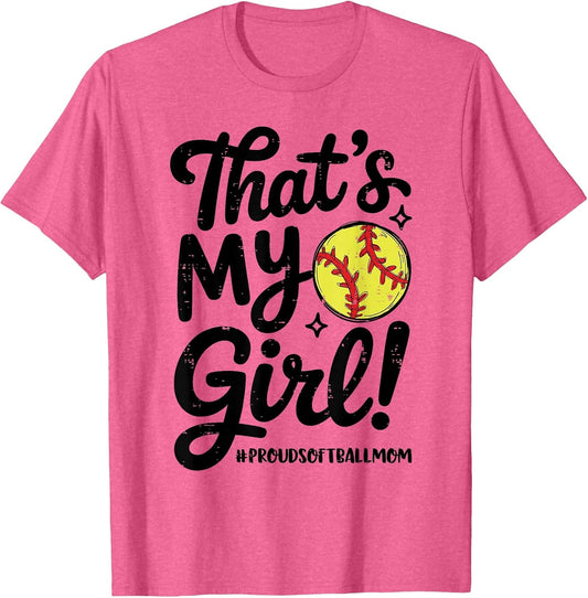 That's My Girl Proud Softball Mom Mama Team Funny Game Day