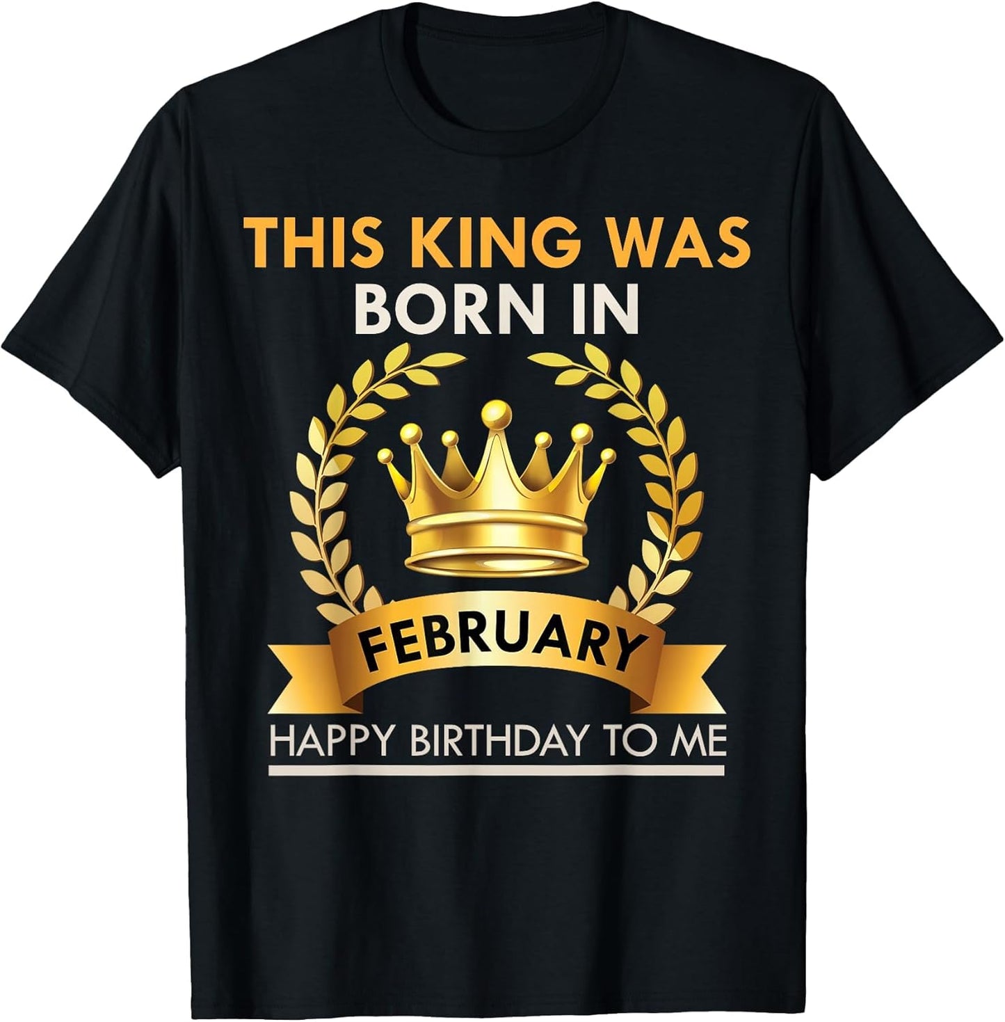 A King was Born in February - Happy Birthday for Boys & Men