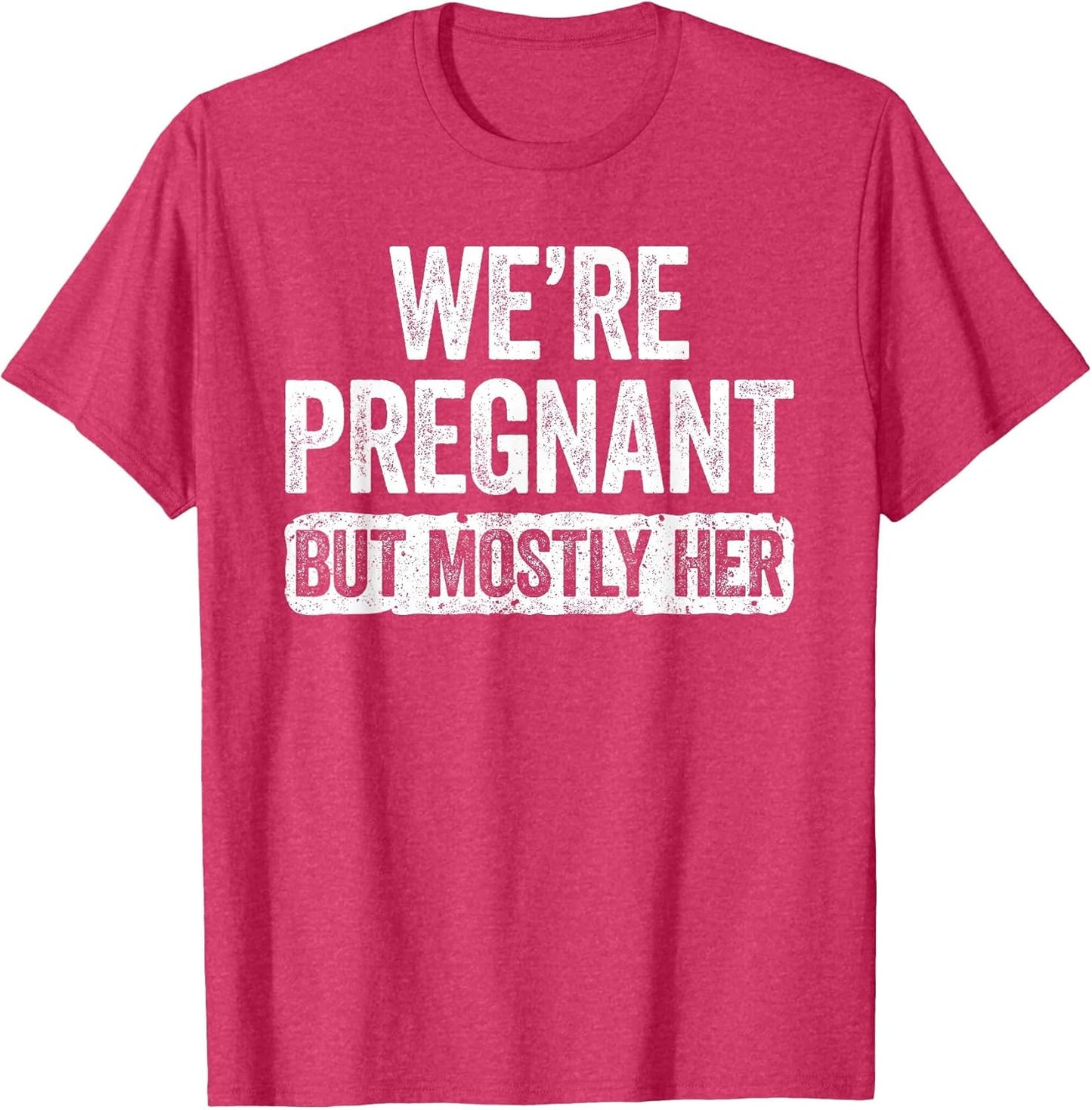 We're Pregnant But Mostly Her Shirt Pregnancy Announcement