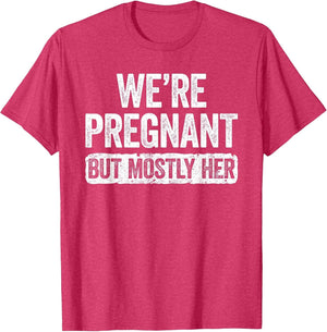We're Pregnant But Mostly Her Shirt Pregnancy Announcement