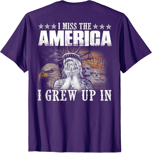 I Miss The America I Grew Up in (on Back)