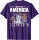 I Miss The America I Grew Up in (on Back)