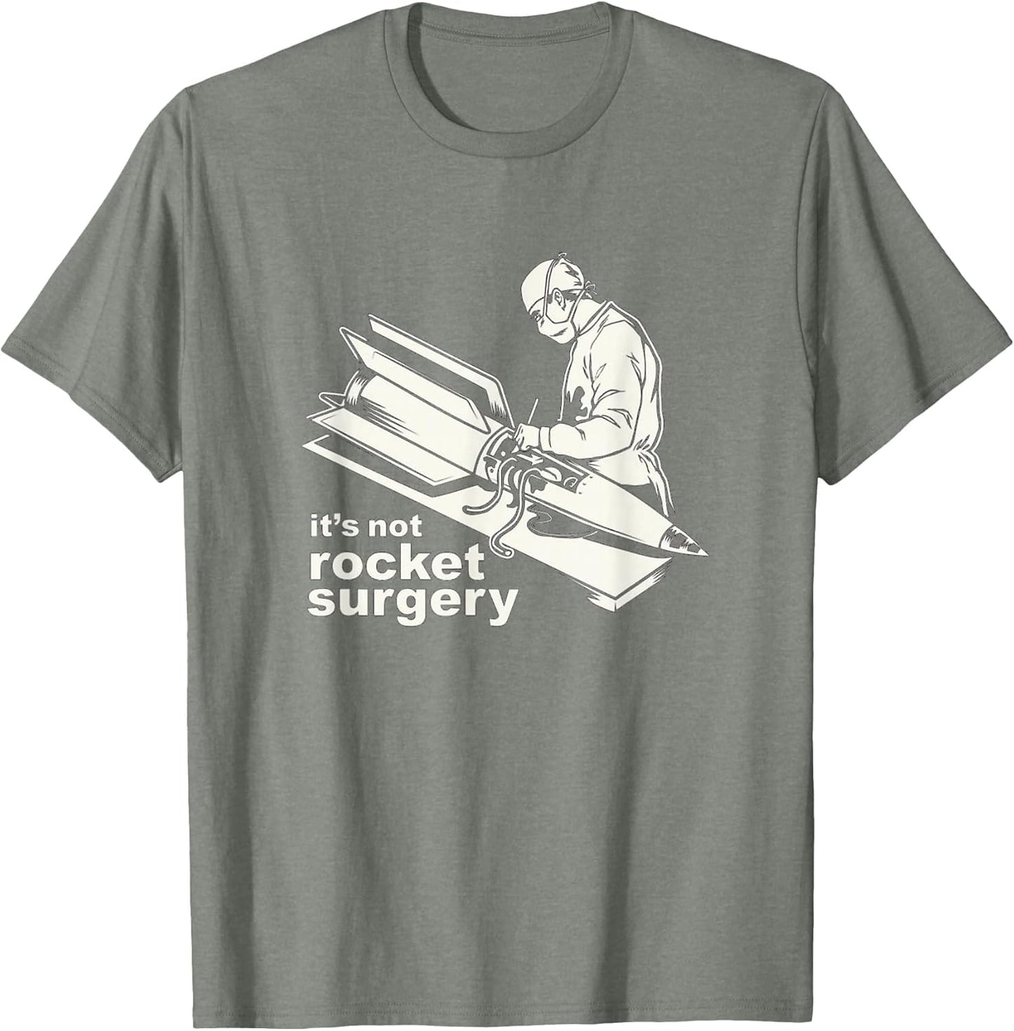 It's Not Rocket Surgery Doctor of Medicine Surgeon