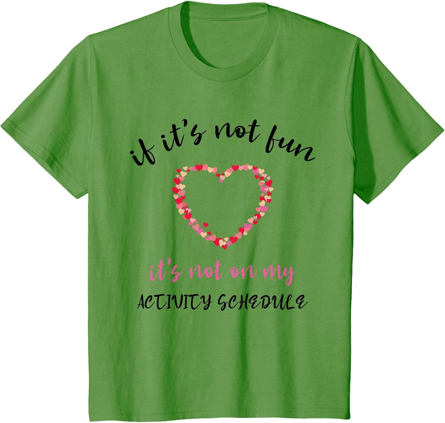 Activity Assistant Heart If It's Not Fun Appreciation
