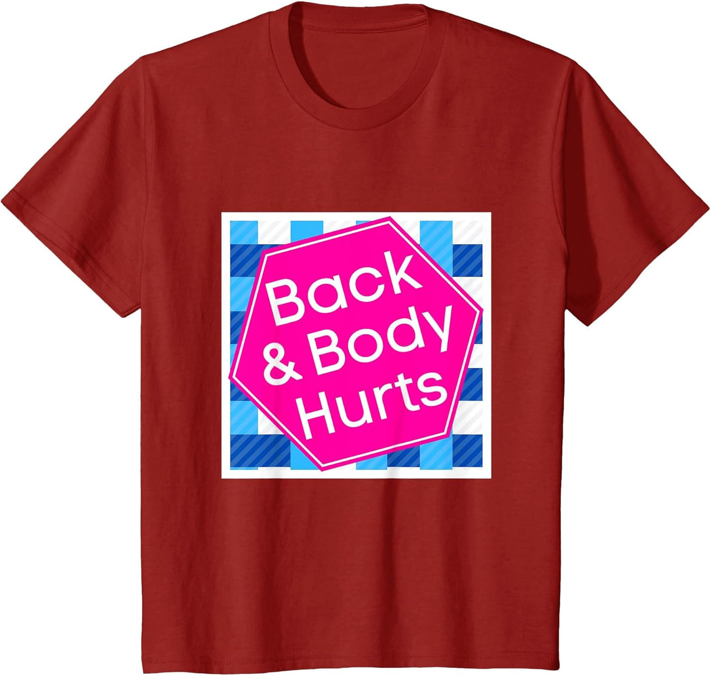Back & Body Hurts, Funny Meme, Parody, Cute Funny