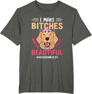 I Make Bitches Beautiful