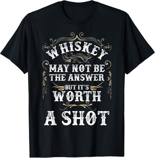 Whiskey May Not Be The Answer but It's Worth a Shot Drinking