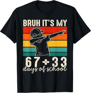 Bruh Its My 67 +33 Days of School 100th Day Dab Kids Boys