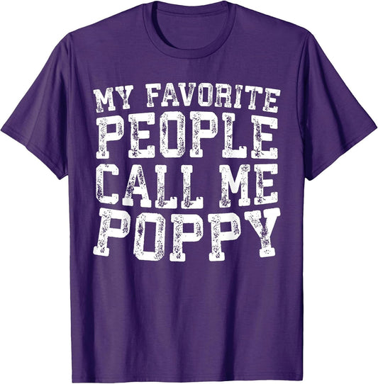 My Favorite People Call Me Poppy Shirt Men Fathers Day