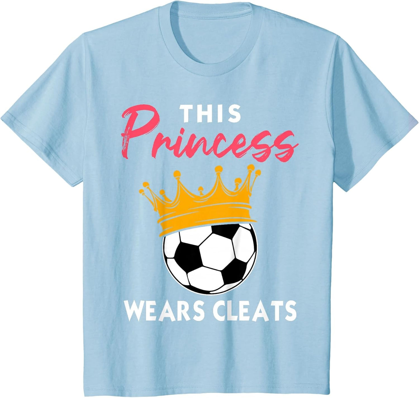 This Princess Wears Cleats Cool Soccer Girl Biggest Fan